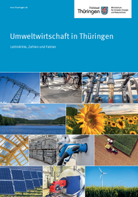 Umweltwirtschaft in Thüringen – Leitmärkte, Zahlen und Fakten